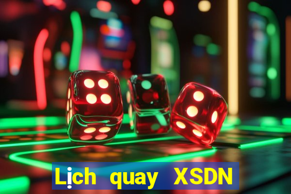 Lịch quay XSDN Thứ 2