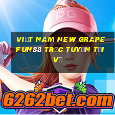 Việt nam New Grape Fun88 trực tuyến Tải về