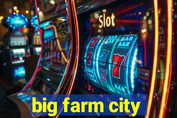 big farm city