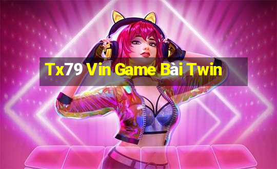 Tx79 Vin Game Bài Twin