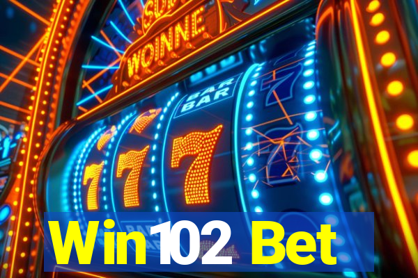 Win102 Bet