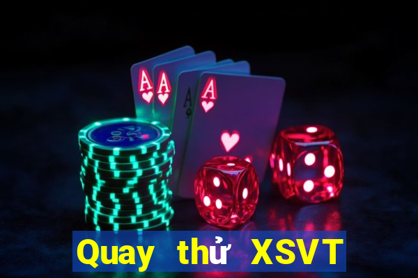 Quay thử XSVT ngày thứ năm