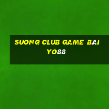 Suong Club Game Bài Yo88