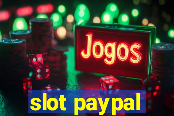 slot paypal