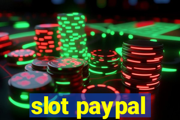 slot paypal