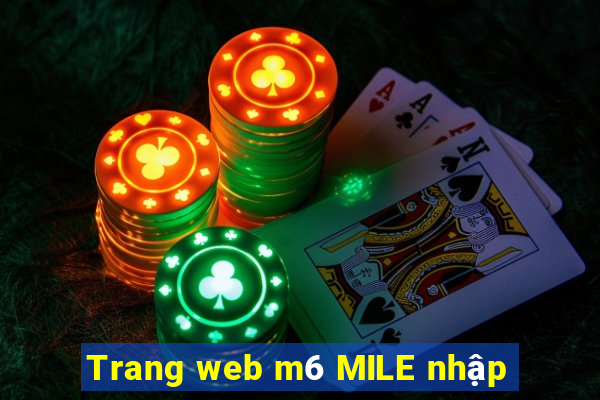 Trang web m6 MILE nhập