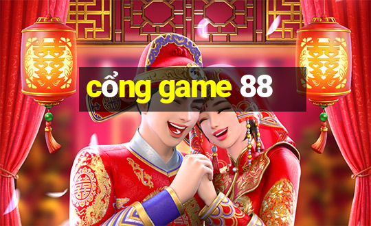 cổng game 88