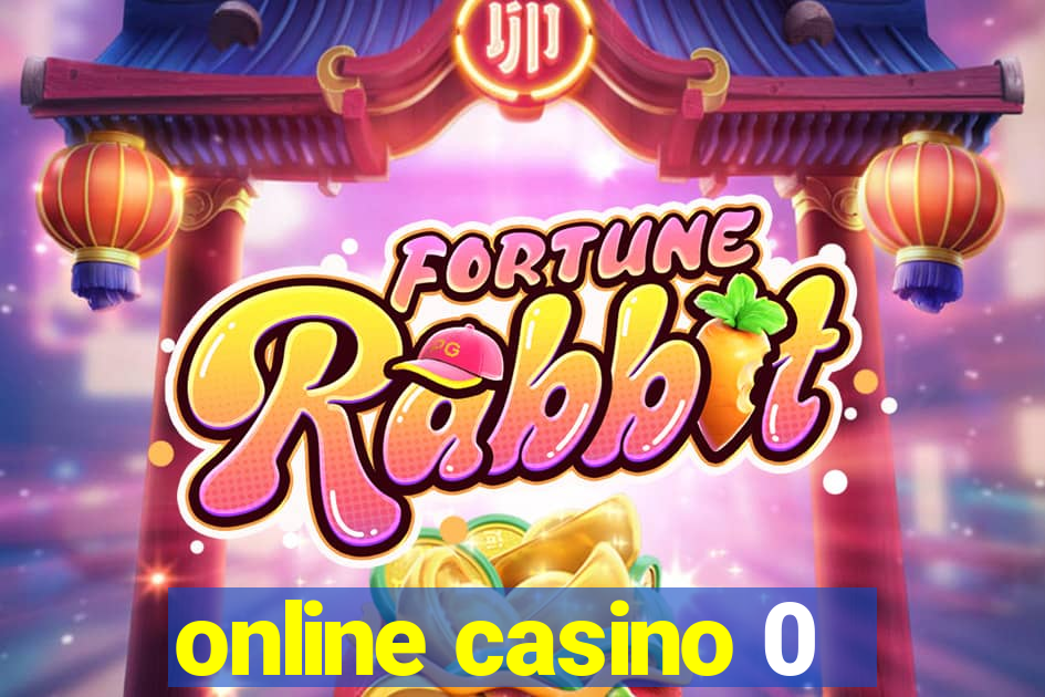 online casino 0