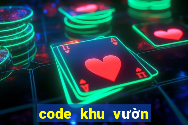 code khu vườn trên mây 2022