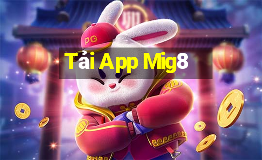 Tải App Mig8