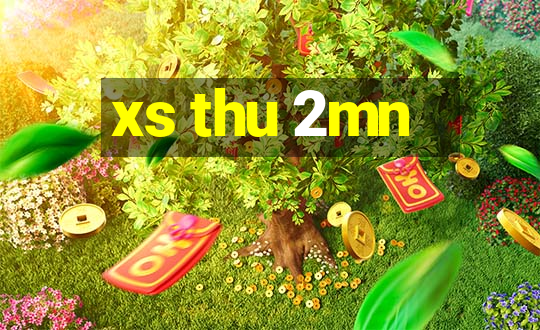 xs thu 2mn