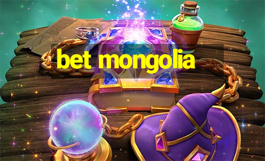 bet mongolia