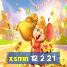 xsmn 12 2 21