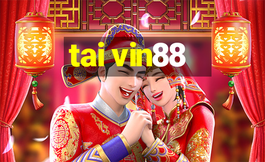 tai vin88