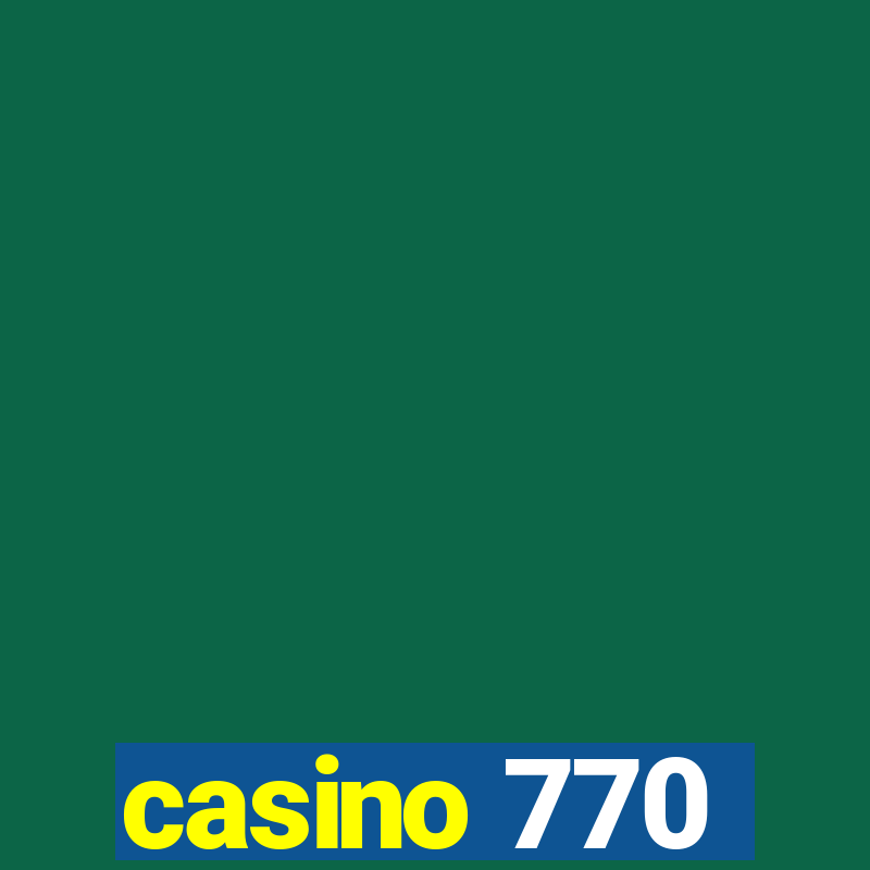 casino 770