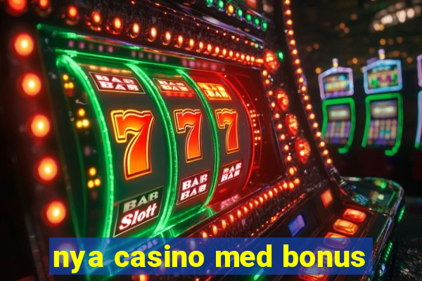 nya casino med bonus