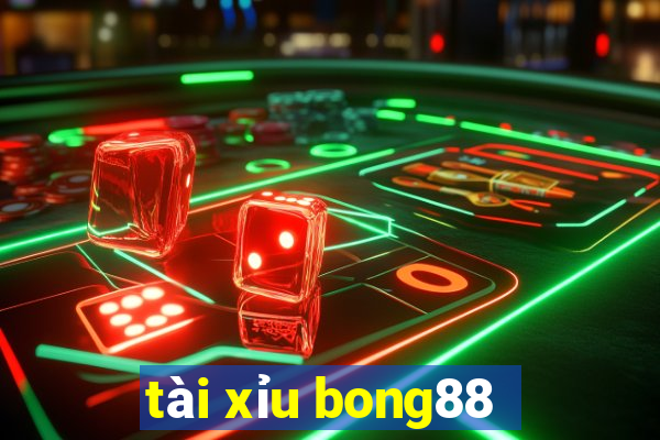 tài xỉu bong88