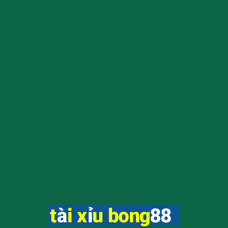 tài xỉu bong88