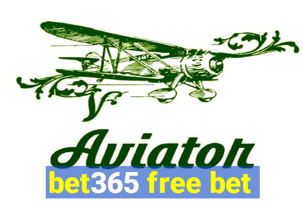 bet365 free bet