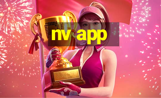 nv app