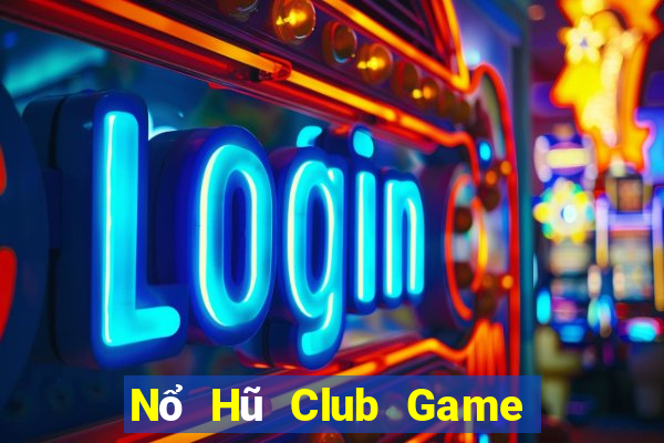 Nổ Hũ Club Game Bài X8