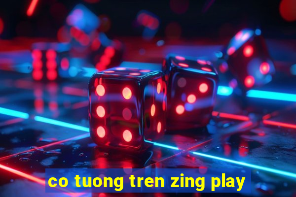 co tuong tren zing play