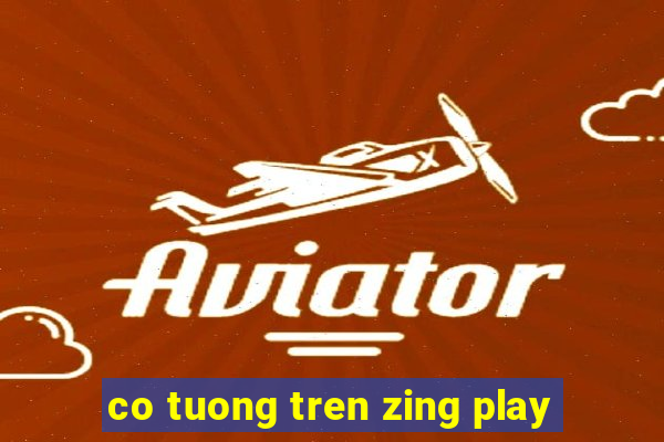 co tuong tren zing play