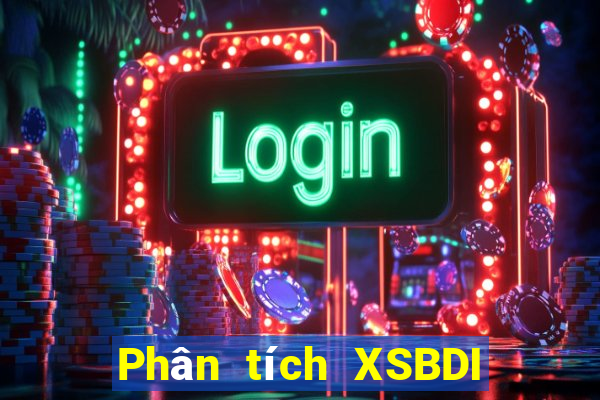 Phân tích XSBDI ngày 30