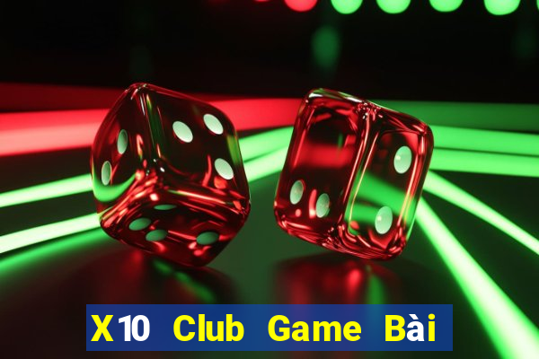 X10 Club Game Bài Trên Máy Tính