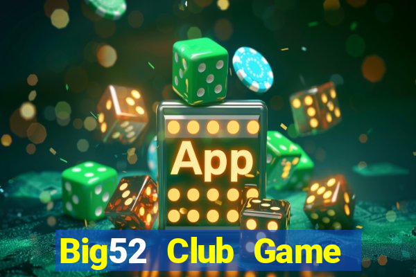 Big52 Club Game Thẻ Bài Eloras