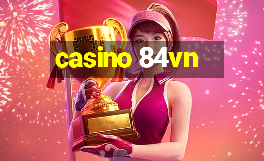 casino 84vn