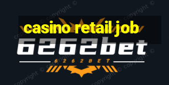 casino retail job