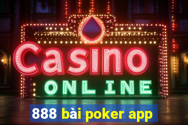 888 bài poker app