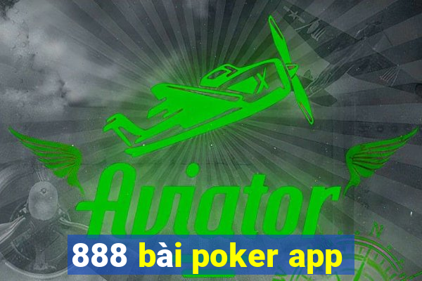 888 bài poker app