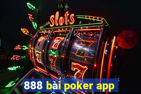 888 bài poker app