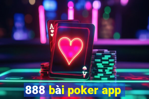 888 bài poker app