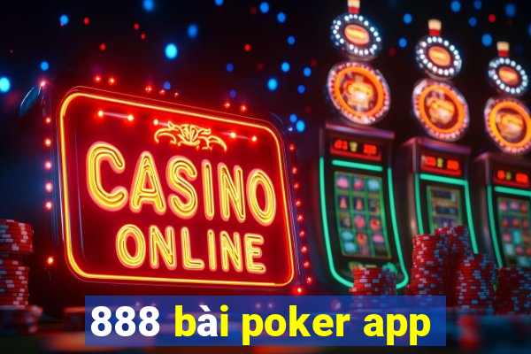 888 bài poker app