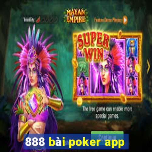 888 bài poker app