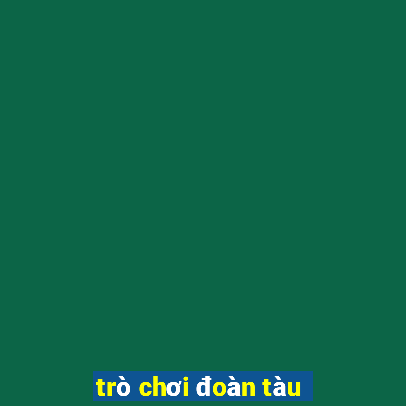 trò chơi đoàn tàu