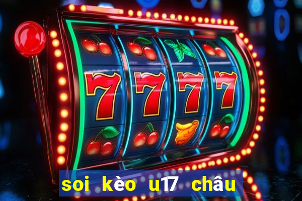 soi kèo u17 châu á hôm nay