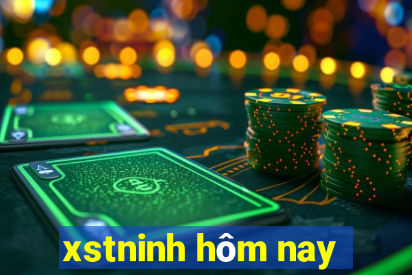 xstninh hôm nay