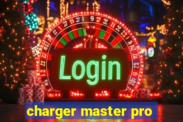 charger master pro