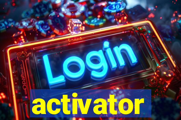 activator