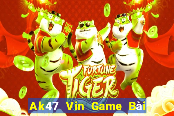 Ak47 Vin Game Bài Miễn Phí