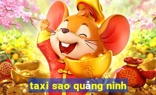 taxi sao quảng ninh