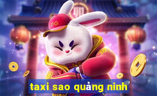 taxi sao quảng ninh