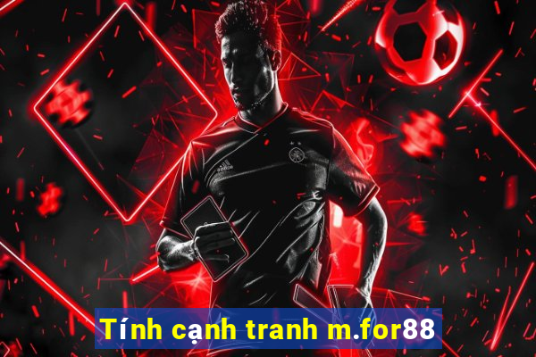 Tính cạnh tranh m.for88