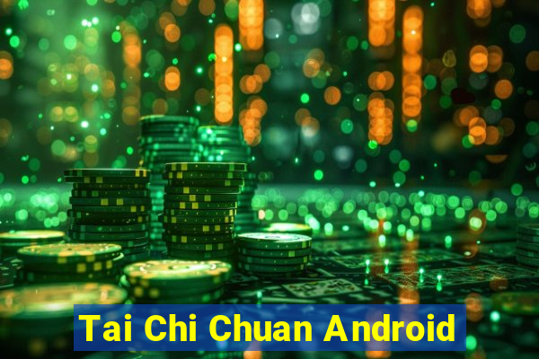 Tai Chi Chuan Android