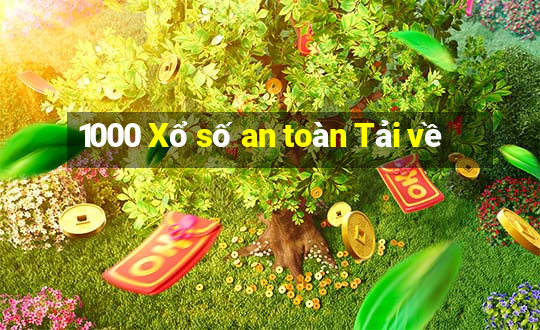 1000 Xổ số an toàn Tải về