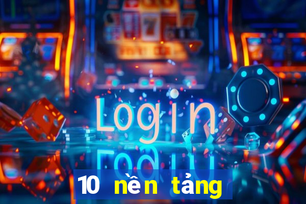 10 nền tảng giải trí hàng đầu